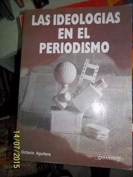 Las Ideologías En El Periodismo - Aguilera -  Paraninfo C581