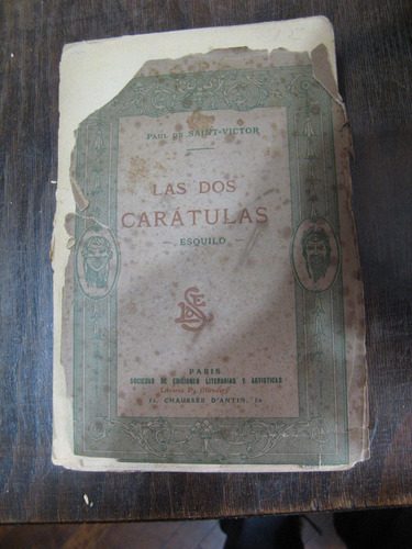 Las Dos Carátulas. Sofocles, Eurípides, Aristófanes, Calidas