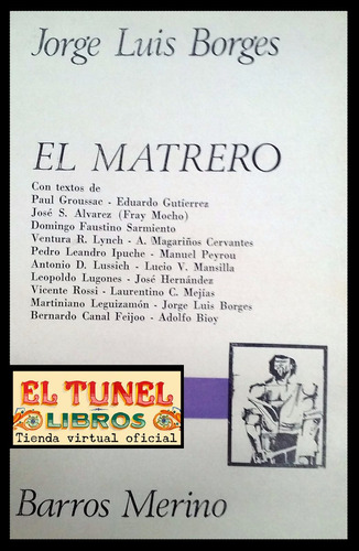 El Matrero, Jorge Luis Borges Y Otros (2° Ed, 1972)