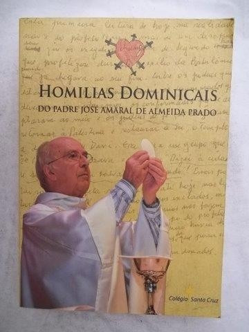 Homilias Dominicais - Padre José De Almeida - Livro 