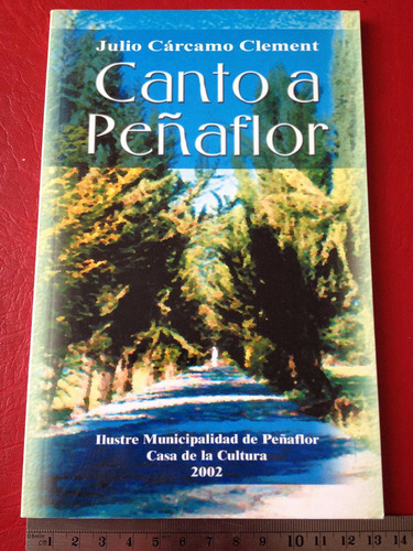 Libro Canto A Peñaflor Julio Cárcamo Clement Poesía Folklore