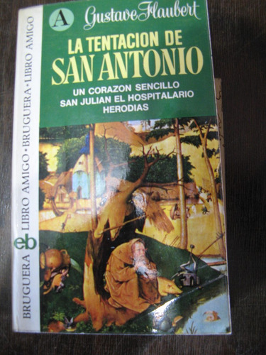La Tentación De San Antonio, Un Corazón Herido, San Julián E