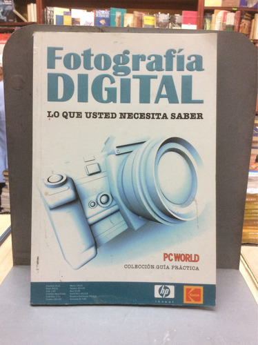 Fotografía Digital. Lo Que Usted Necesita Saber.