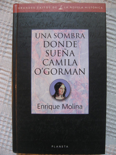 Enrique Molina - Una Sombra Donde Sueña Camila O'gorman Td3