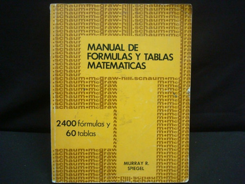 Murray R. Spiegel, Manual De Fórmulas Y Tablas Matemáticas