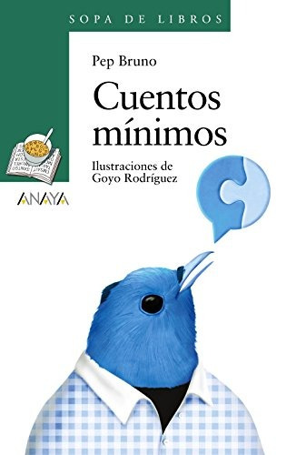 Cuentos Mínimos (literatura Infantil (6-11 Años) - Sopa De 