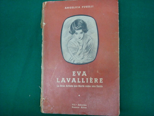 Angélica Fuselli, Eva Lavalliére, San Pablo, Argentina, 1948