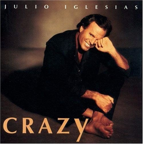 Julio Iglesias - Crazy - Cd