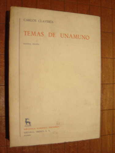 Carlos Clavería, Temas De Unamuno. Gredos 1970