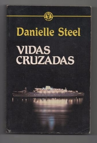 Vidas Cruzadas - Danielle Steel