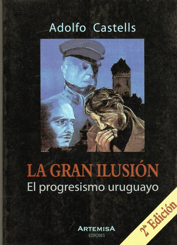 Libro: La Gran Ilusión / Adolfo Castells