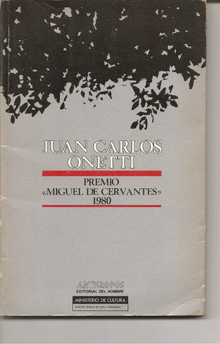 Juan Carlos Onetti - Premio Cervantes 1980