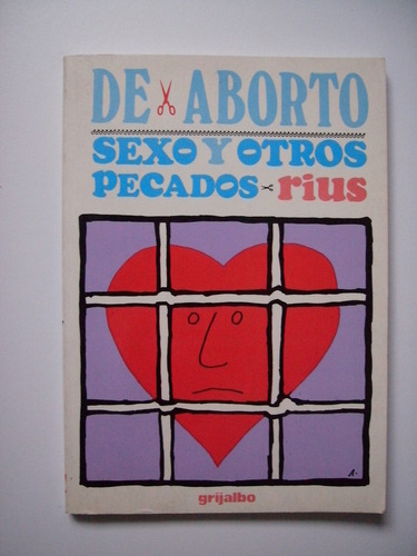 De Aborto - Sexo Y Otros Pecados - Rius 1993 Primera Edición