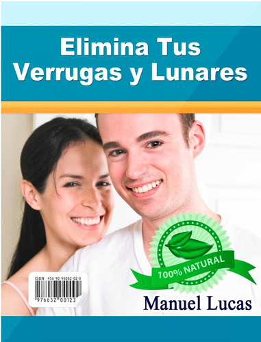 Elimina Tus Verrugas Y Lunares Naturalmente (libro En .pdf)