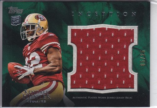 2011 Inception Rookie Jumbo Jersey Kendall Hunter 5/25 49ers