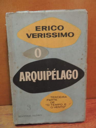 Livro O Arquipélago Erico Verissimo O Tempo E O Vento