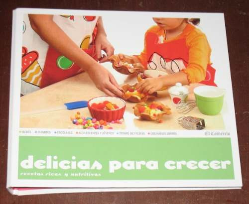 Delicias Para Crecer El Comercio Bebés Niño Escolares Cocina