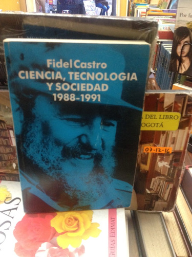 Ciencia, Tecnologia Y Sociedad - 1988-1991 - Fidel Castro