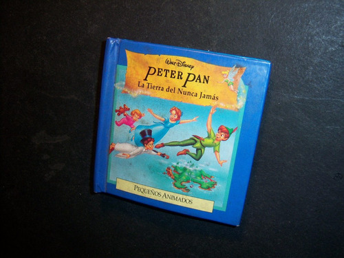 Peter Pan . La Tierra Del Nunca Jamás . Walt Disney