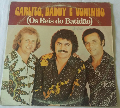 Lp Carlito, Baduy E Voninho - Os Reis Do Batidão (1977)