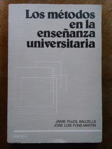 Los Métodos En La Enseñanza Universitaria. Pujol Fons Martin