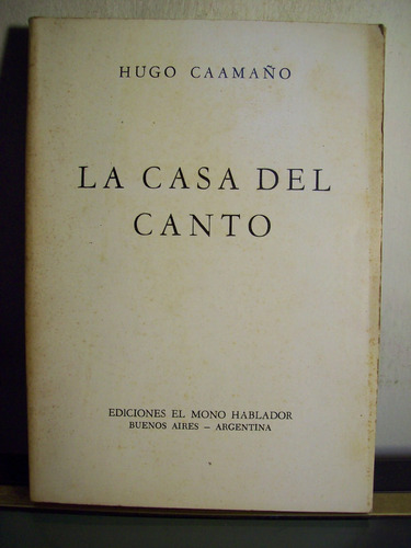 Adp La Casa Del Canto Hugo Caamaño / Firmado