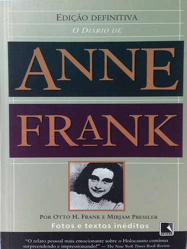 O Diário De Anne Frank - Otto H. Frank E Mirjam Pressler