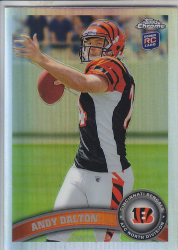 2011 Topps Chrome Rookie Refractor Andy Dalton Qb Bengals