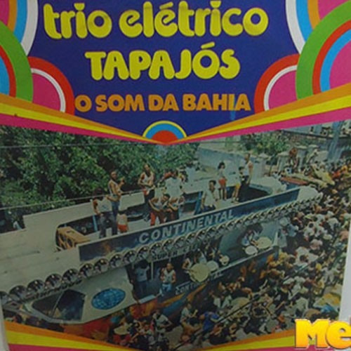 Trio Elétrico Tapajós 1975 O Som Da Bahia Lp Tico Tico Fuba