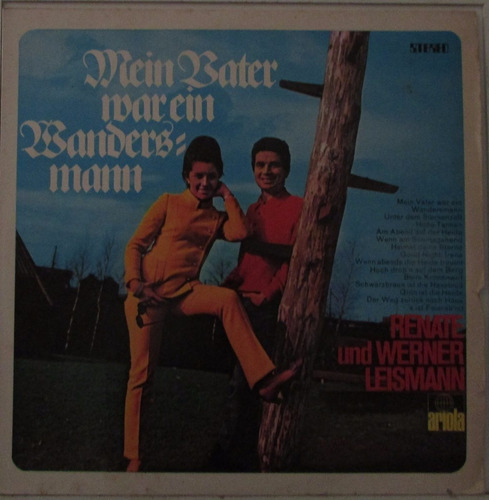 Lp Renate Und Werner Leismann - Wein Bater Mar Ein Banbars M