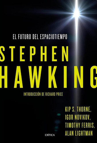 Futuro Del Espaciotiempo, El - Stephen W. Hawking