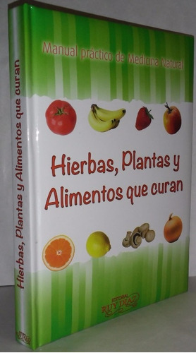 Manual Práctico Medicina Natural  Hierbas, Plantas