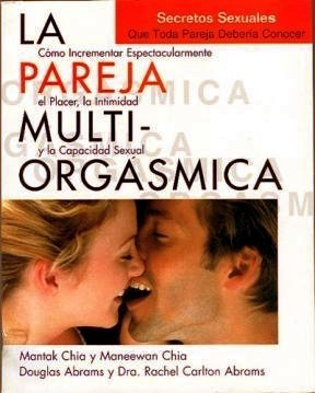 La Pareja Multiorgasmica - Mantak Chia