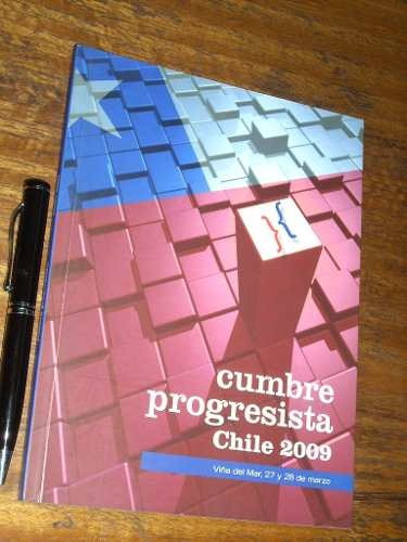 Cumbre Progresista Chile 2009 Varios Lom Estado - Nuevo