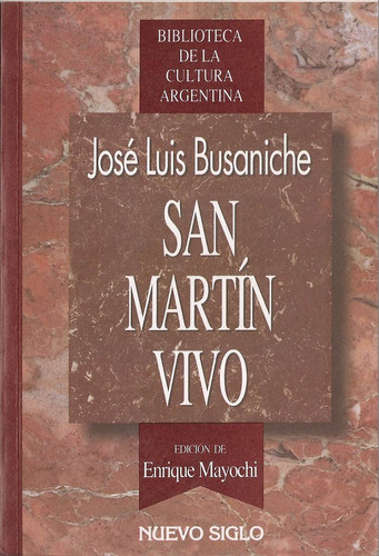 San Martin Vivo - Busaniche - Nuevo Siglo