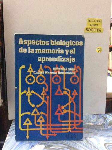 Aspectos Biológicos De Memoria Y Aprendizaje. Alfredo Ardila