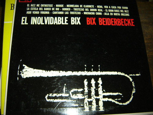 Bix Beiderbecke El Inolvidable -  Jazz Vinilo Lp
