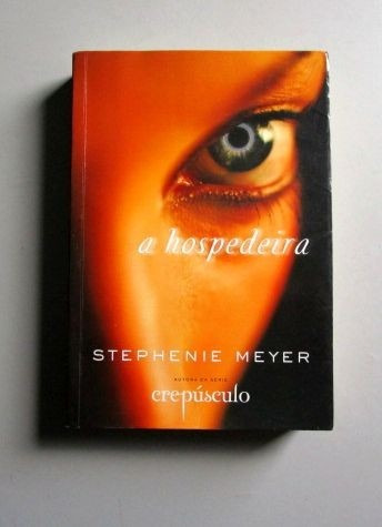 A Hospedeira - Stephenie Meyer