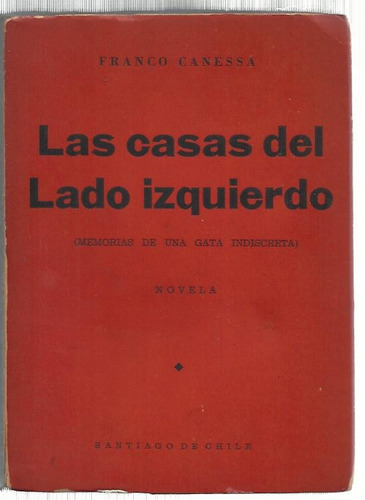 Canessa: Las Casas Del Lado Izquierdo. Memorias De Una Gata