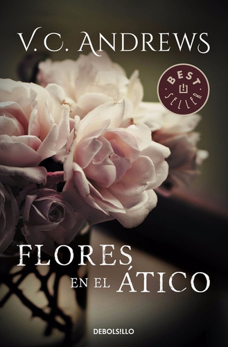 Flores En El Atico. La Saga Completa
