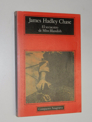 El Secuestro De Miss Blandish - James Hadley Chase