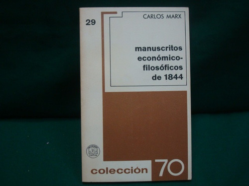 Carlos Marx, Manuscritos Económico-filosóficos De 1844,