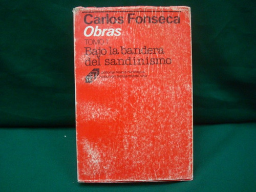 Carlos Fonseca, Obras, Bajo La Bandera Del Sandinismo,