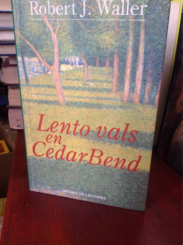 Lento Vals En Cedar Bend Por Robert J. Waller