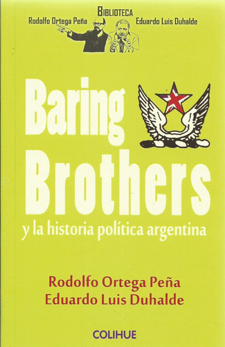 Baring Brothers  Rodolfo Ortega Peña Eduardo Luis Duhalde