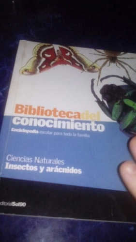 Biblioteca Del Conocimiento 3 Insectos Y Arácnidos