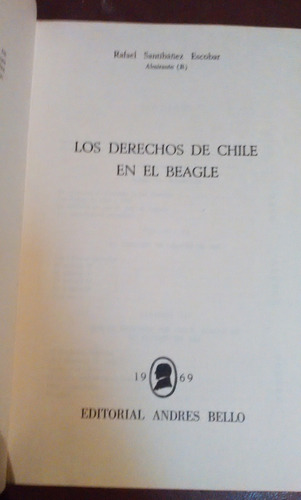 Los Derechos De Chile En El Beagle Rafael Santibañez Escobar