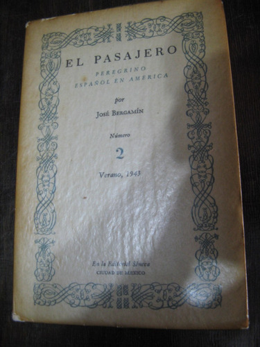 El Pasajero, Peregrino Español En América. 2. José Bergamín