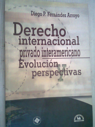 Derecho Internacional Privado Interamericano Evolucion 