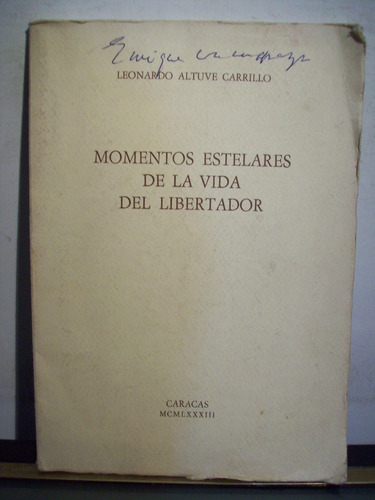 Adp Momentos Estelares De La Vida Del Libertador Carrillo